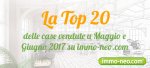 La Top 20 delle case vendute con immo-neo.com a Maggio e Giugno 2017