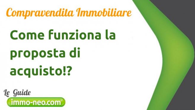 Compravendita Immobiliare Ecco Come Funziona La Proposta Di